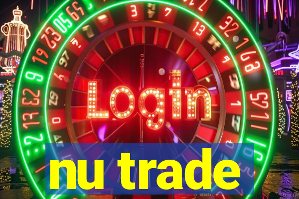 nu trade